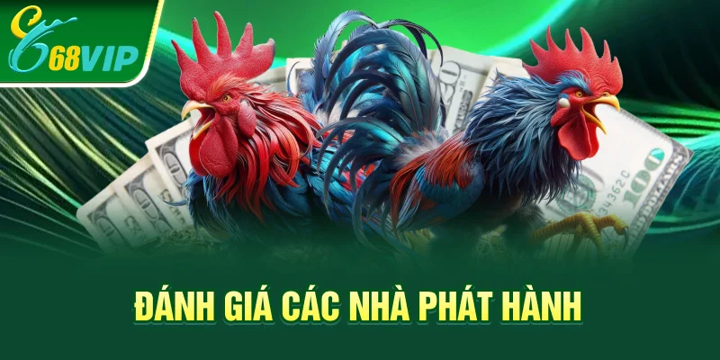 Đánh giá các nhà phát hành
