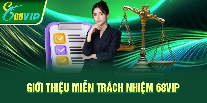 Giới thiệu miễn trách nhiệm 68VIP