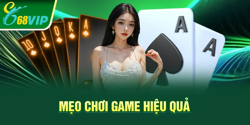 Mẹo chơi game hiệu quả